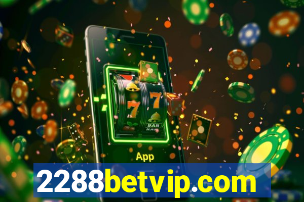 2288betvip.com