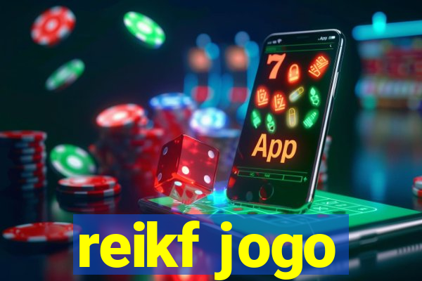 reikf jogo