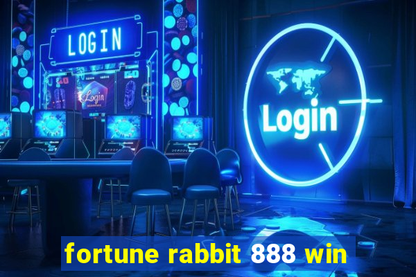 fortune rabbit 888 win