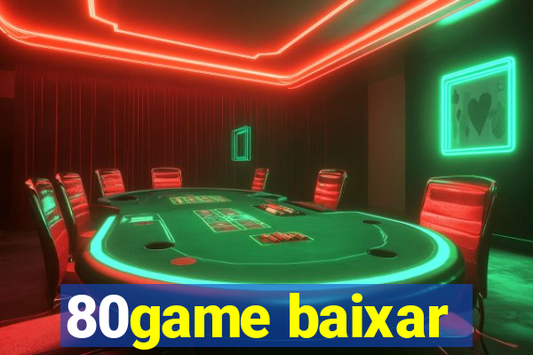 80game baixar