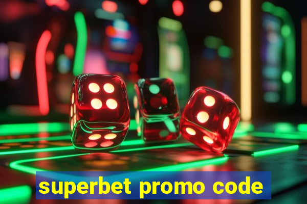 superbet promo code