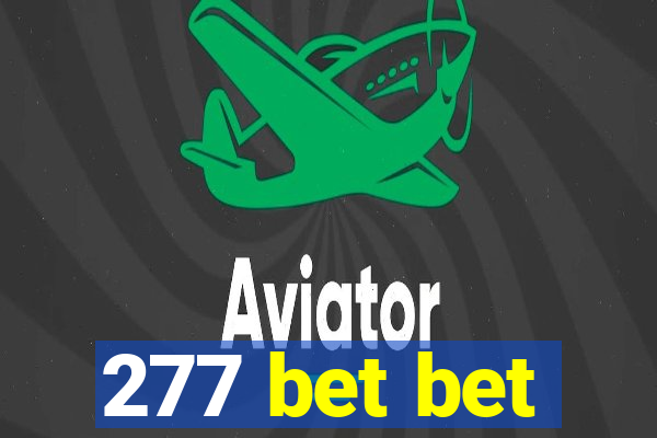 277 bet bet