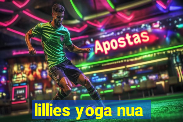 lillies yoga nua