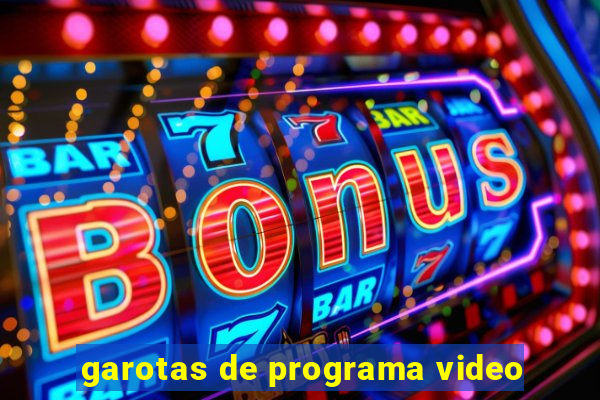 garotas de programa video