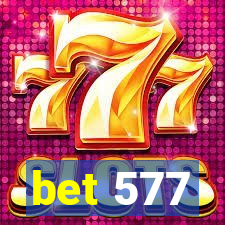 bet 577