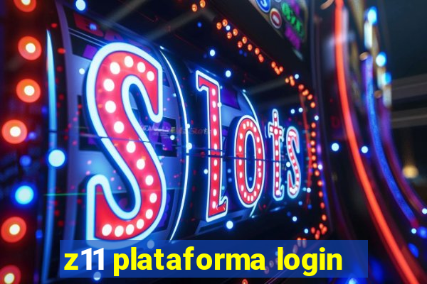 z11 plataforma login