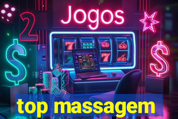 top massagem