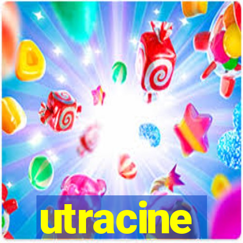 utracine