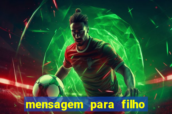 mensagem para filho jogador de futebol