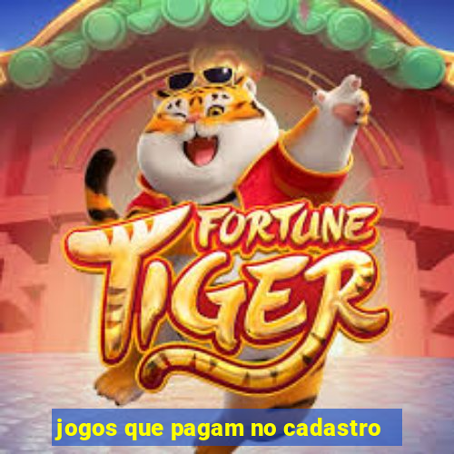 jogos que pagam no cadastro