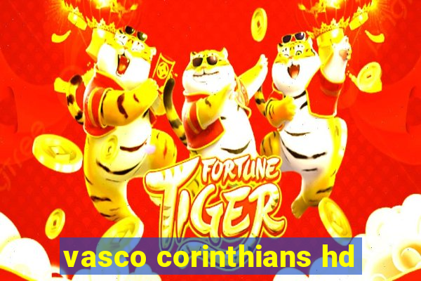 vasco corinthians hd