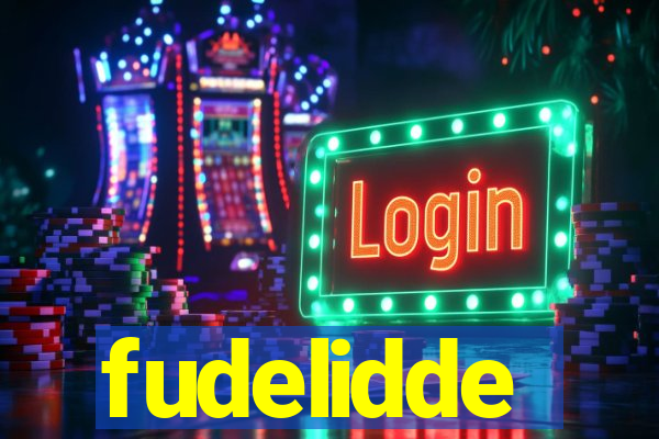 fudelidde