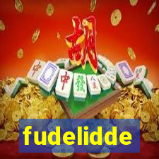 fudelidde