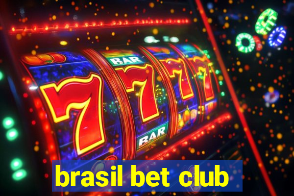 brasil bet club