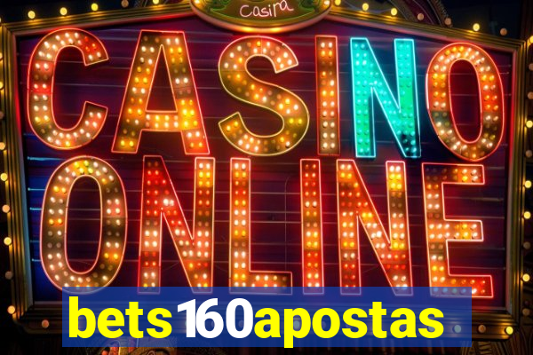 bets160apostas