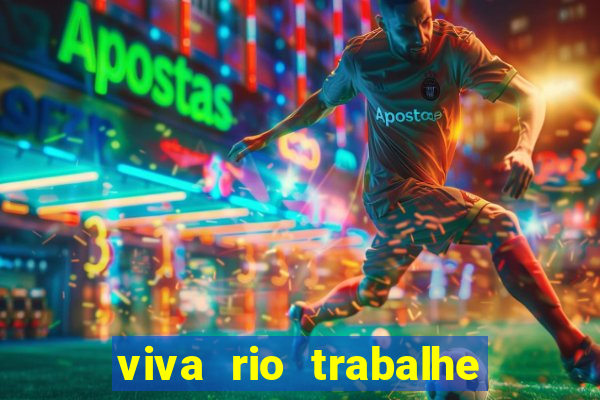 viva rio trabalhe conosco 2024