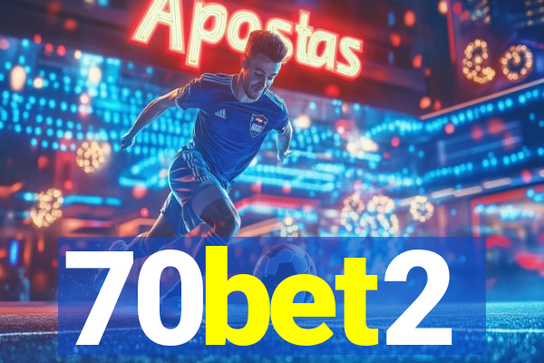 70bet2