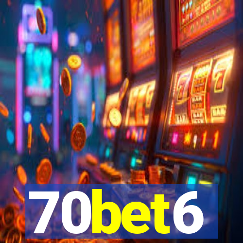 70bet6