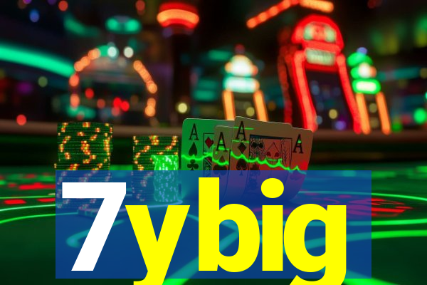 7ybig