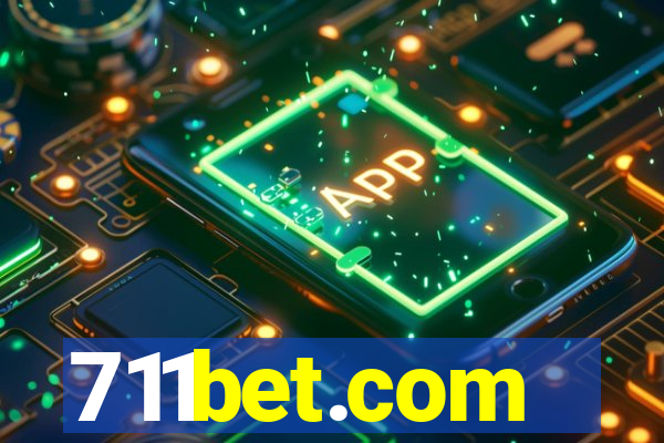 711bet.com