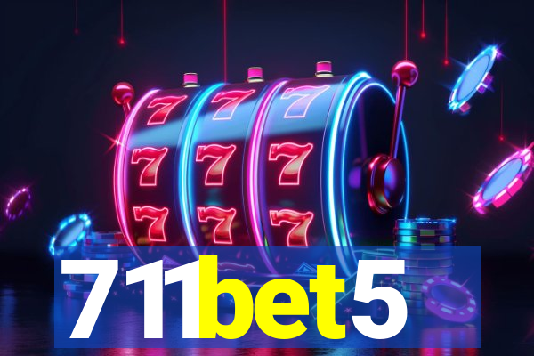 711bet5