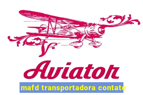 mafd transportadora contato