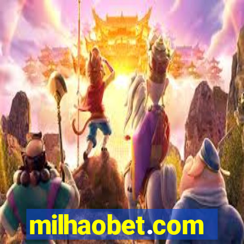 milhaobet.com