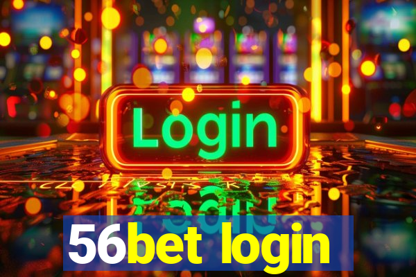 56bet login