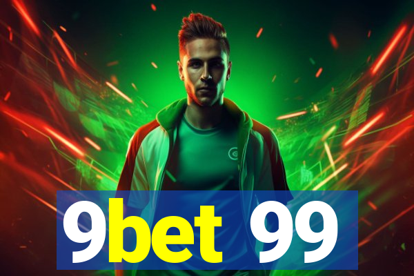 9bet 99