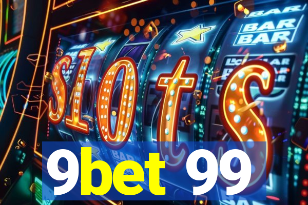 9bet 99