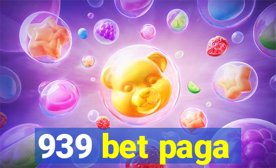 939 bet paga