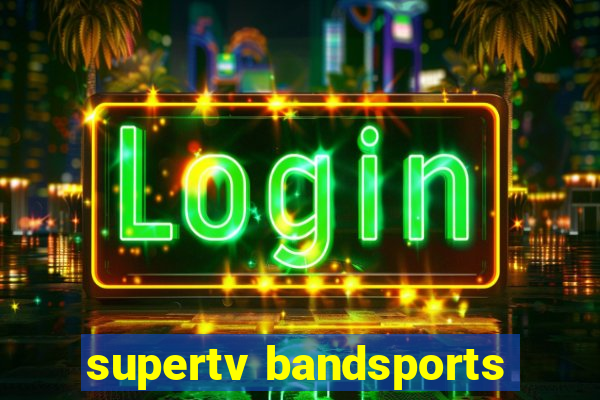 supertv bandsports