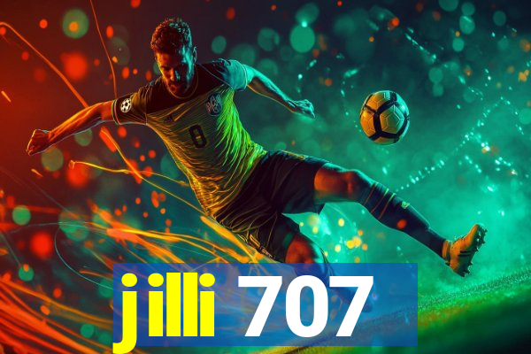 jilli 707