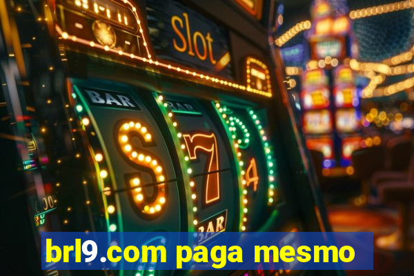 brl9.com paga mesmo