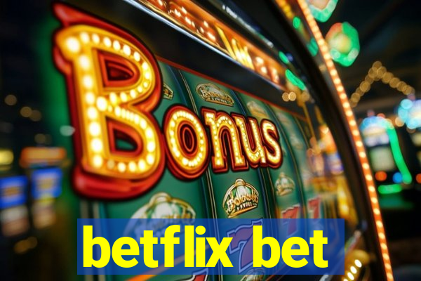 betflix bet