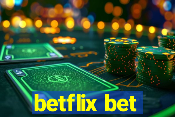 betflix bet