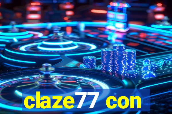 claze77 con