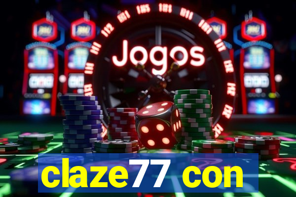 claze77 con