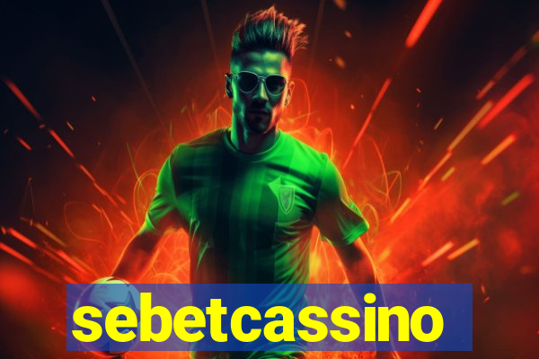 sebetcassino