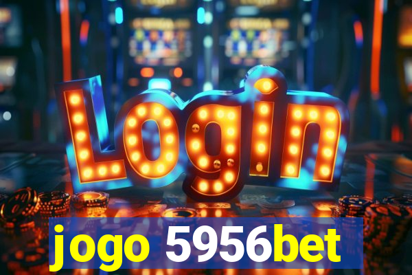 jogo 5956bet