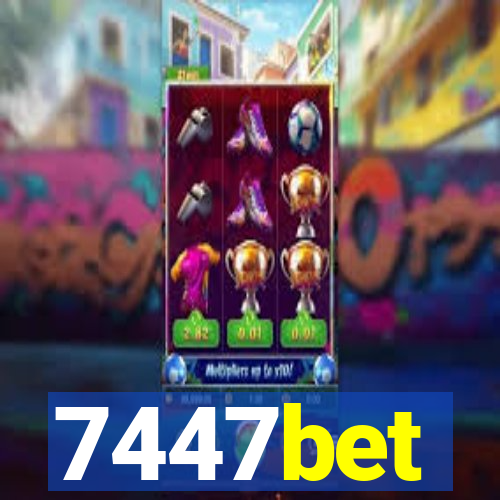 7447bet