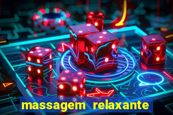 massagem relaxante em betim