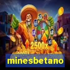 minesbetano