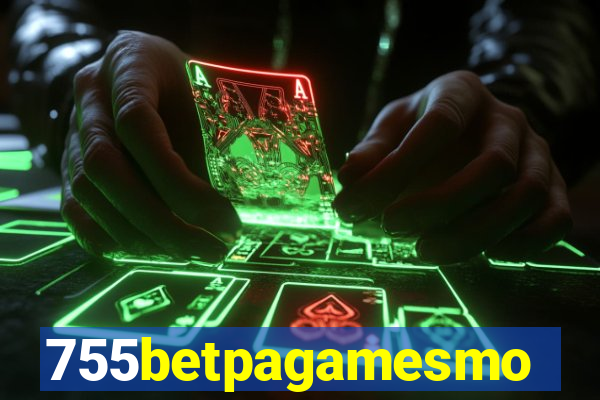 755betpagamesmo