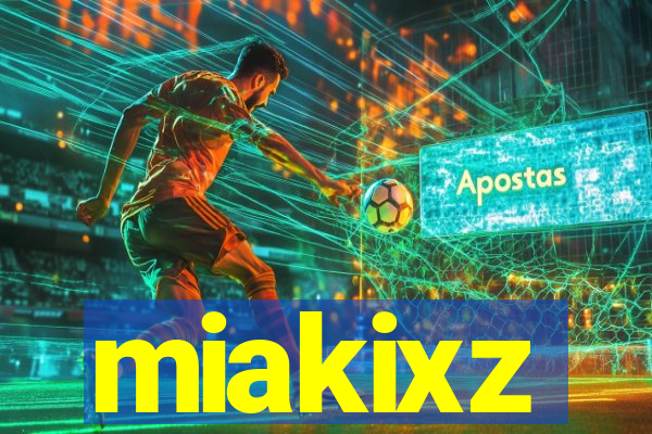 miakixz