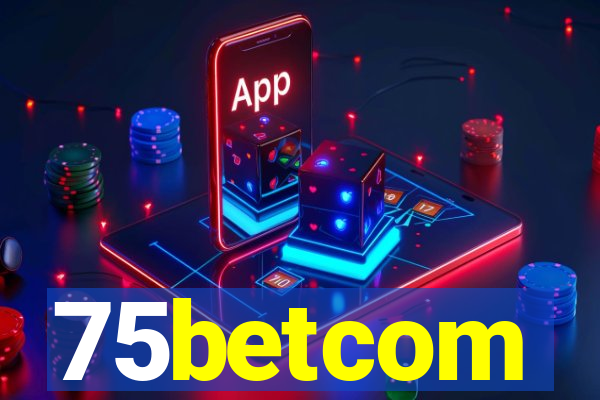 75betcom