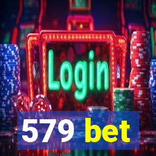 579 bet