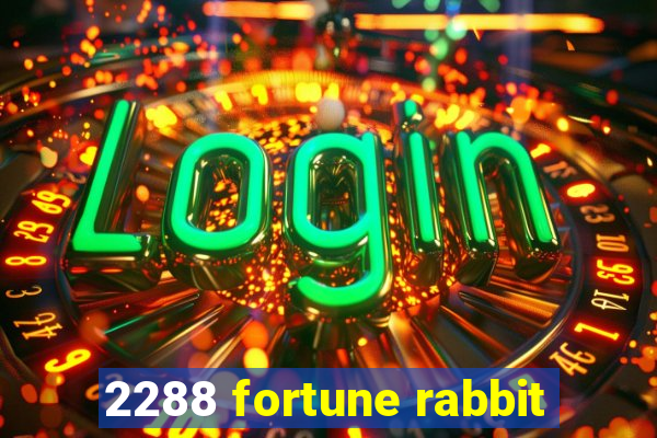 2288 fortune rabbit