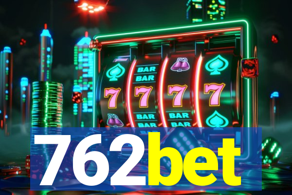 762bet