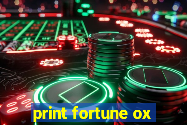 print fortune ox